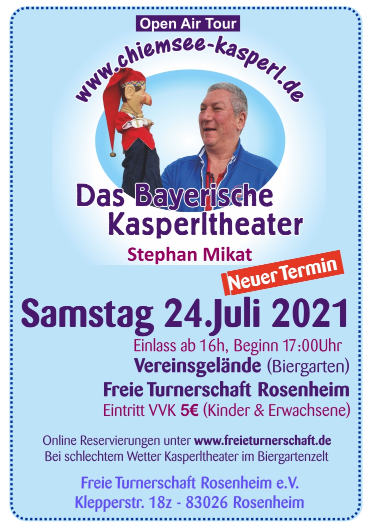 Sa.24.07.2021   “Die Bayerische Kasperl ” Open Air Tour